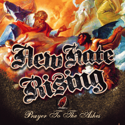New Hate Rising : Prayer to the Ashes